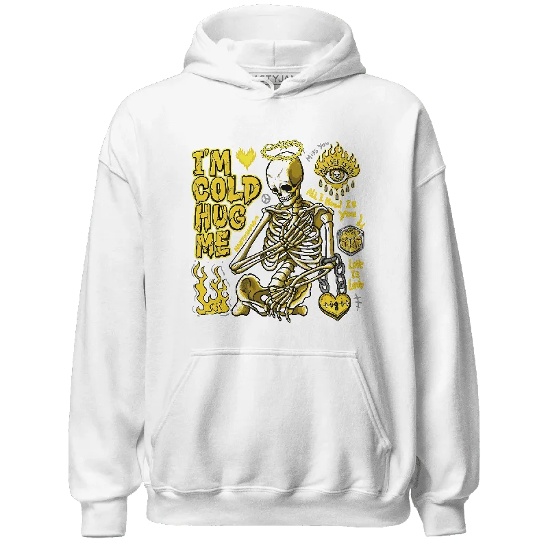 Vivid Sulfur 4s NastyJamz Hoodie Match Im Cold Hug Me