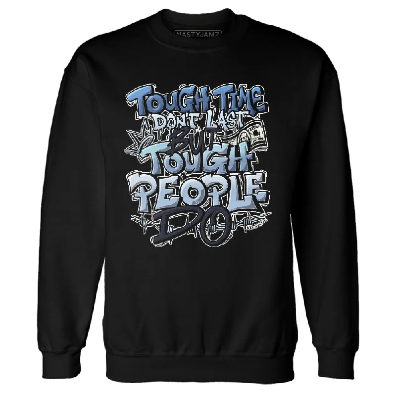 AM Plus DriftDark Obsidian NastyJamz Sweatshirt Match Tough People Never Fall