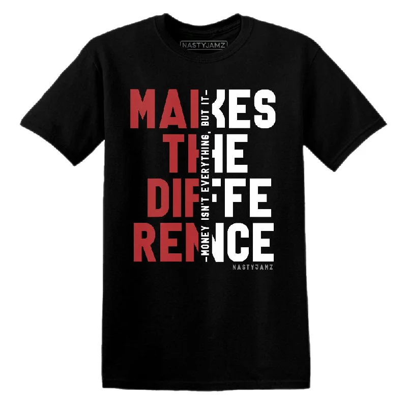 Black Toe Reimagined 1s NastyJamz T-Shirt Match Money Makes Difference