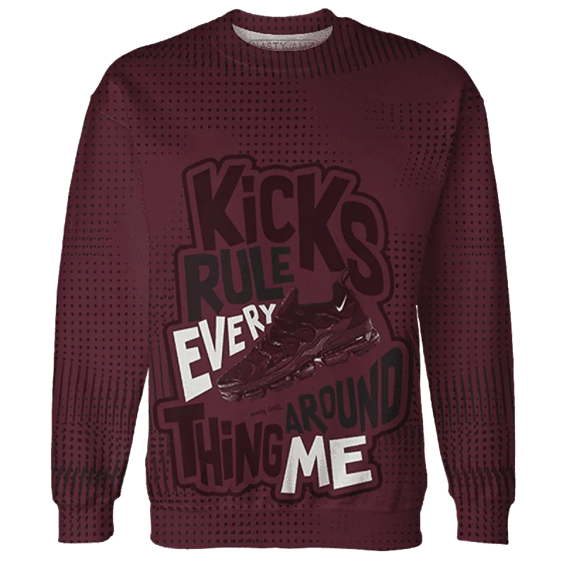 NastyJamz VaporMax Night Maron Burgundy Sweatshirt Match Kicks Rule All-Over Print